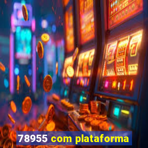 78955 com plataforma